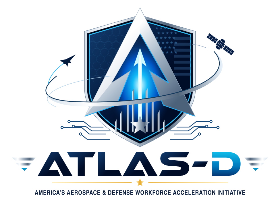 ATLAS-D — America’s Aerospace and Defense Workforce Acceleration Initiative